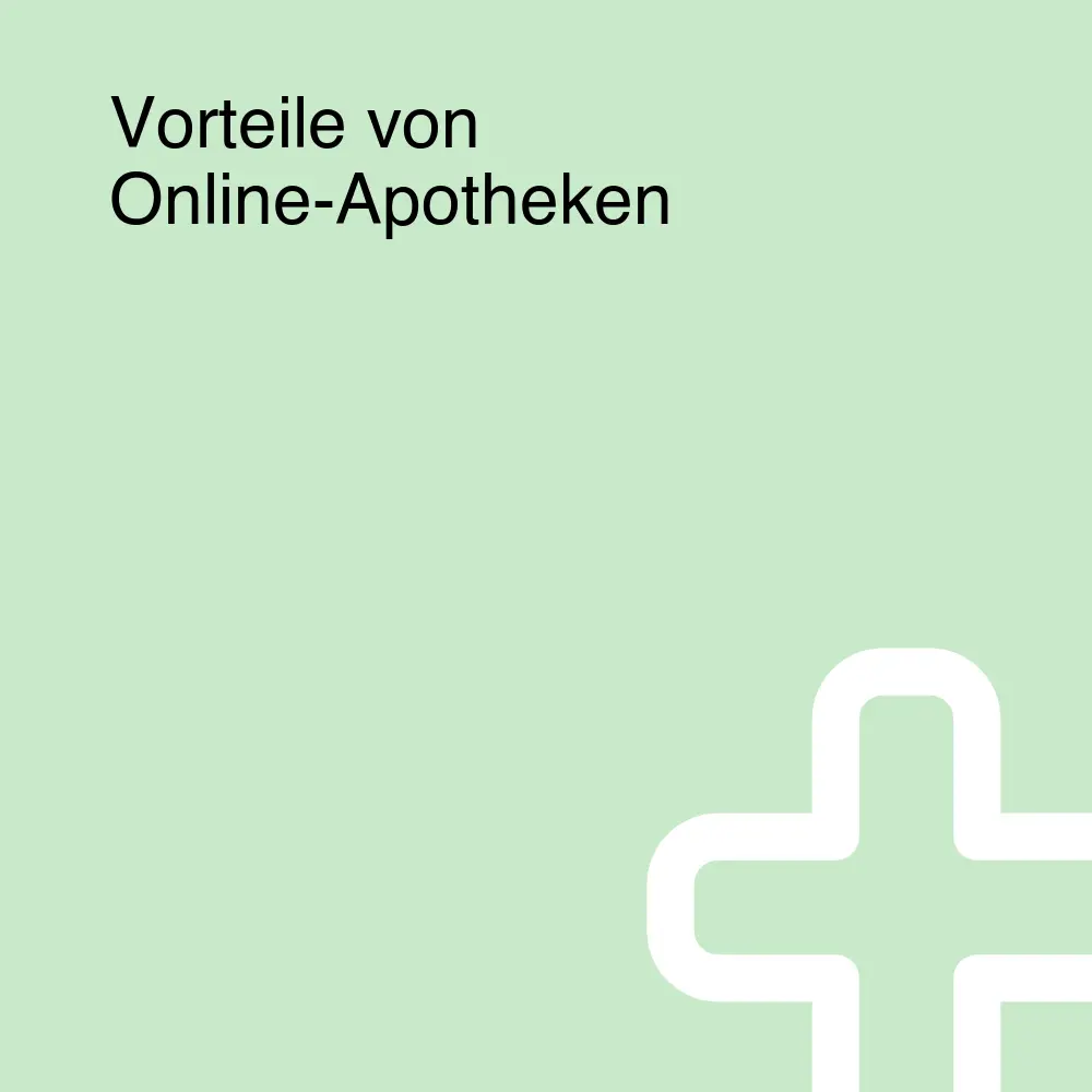 Vorteile von Online-Apotheken Vorteile von Online-Apotheken
