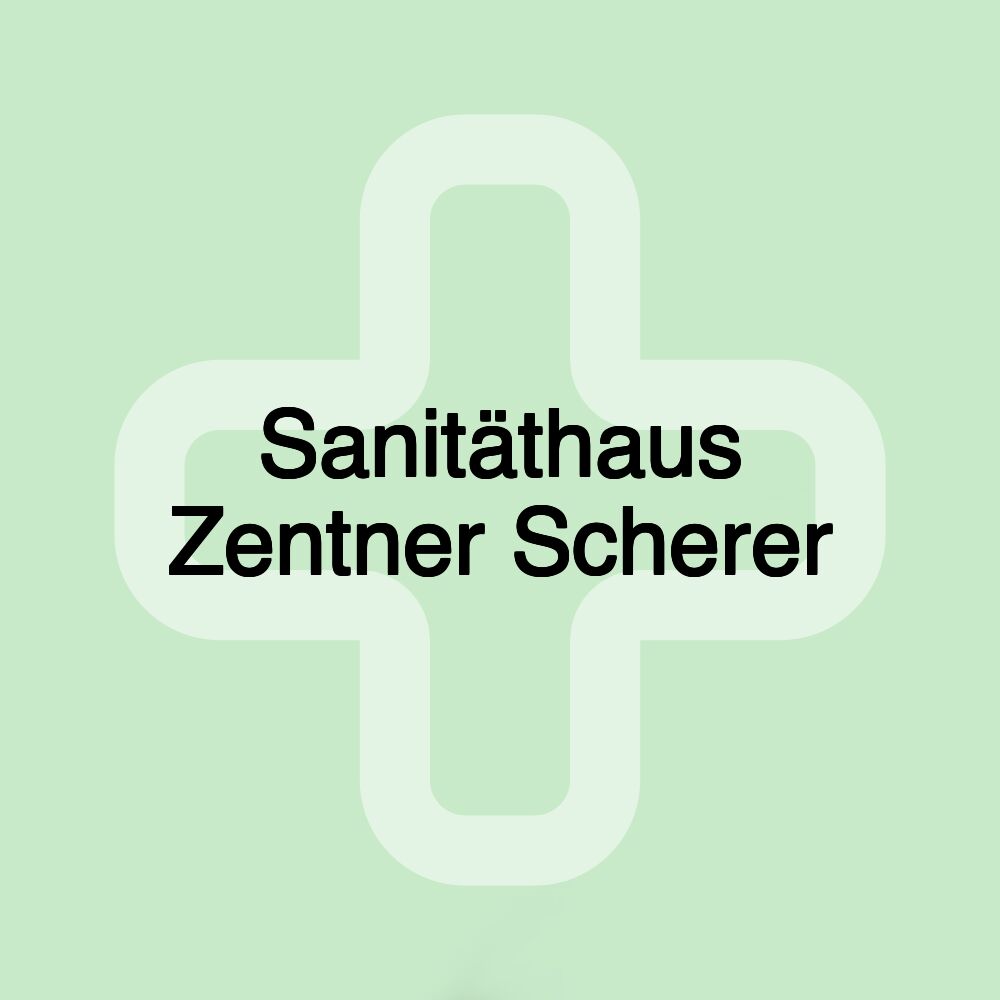 Sanitäthaus Zentner Scherer